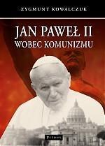 Jan Paweł II wobec komunizmu