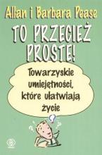 To przecież proste! Towarzyskie umiejętności...