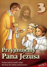 Religia SP 3 podr Przyjmujemy Pana Jezusa WDS