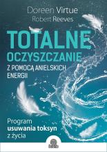 Totalne oczyszczanie z pomocą anielskich energii