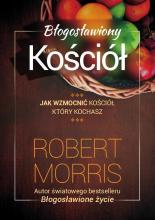 Błogosławiony Kościół - Robert Morris