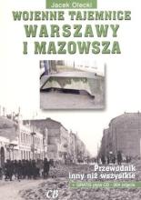 Wojenne tajemnice Warszawy i Mazowsza. Przewodnik