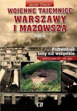 Wojenne tajemnice Warszawy i Mazowsza.T.II