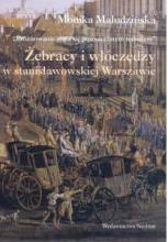 Żebracy i włóczędzy w stanisławowskiej Warszawie