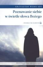 Poznawanie siebie w świetle słowa Bożego