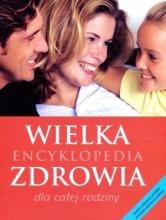 Wielka encyklopedia zdrowia dla całej rodziny