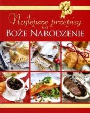 Najlepsze przepisy na Boże Narodzenie