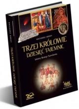 Trzej Królowie. Dziesięć Tajemnic