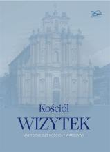 Kościół Wizytek. Najpiękniejsze kościoły Warszawy