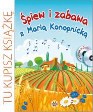 Śpiew i zabawa z Marią Konopnicką. Książka