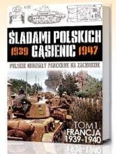 Francja 1939-1940 Śladami Polskich Gąsienic T.I