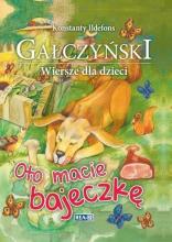 Wiersze dla dzieci - Oto macie bajeczkę