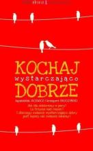 Kochaj wystarczająco dobrze