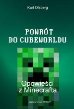 Powrót do Cubeworldu. Opowieści z Minecrafta