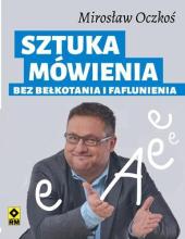 Sztuka mówienia bez bełkotania i faflunienia