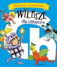 Biblioteczka przedszkolaka. Wiersze dla chłopców