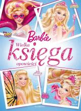 Wielka księga opowieści. Barbie.