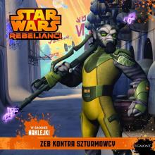 Star Wars Rebelianci. Zeb kontra szturmowcy