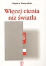 Więcej cienia niż światła