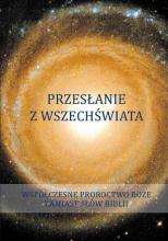 Przesłanie z wszechświata. Tom 1