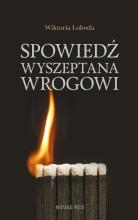 Spowiedź wyszeptana wrogowi