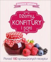 Domowa spiżarka. Dżemy, konfitury i soki