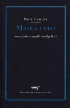 Maska i oko razważania o tragedii i polityce