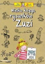 Moja przyjaciółka Zuzia - Wielka Księga Rysunków