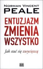 Entuzjazm zmienia wszystko. Jak stać się zwycięzcą