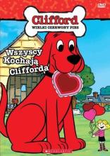 Clifford. Wszyscy kochają Clifforda