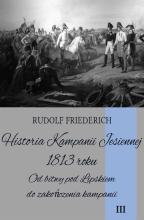 Historia Kampanii Jesiennej 1813 roku T.III