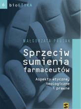 Bioetyka. Sprzeciw sumienia farmaceutów