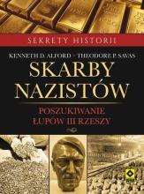 Skarby nazistów. Poszukiwanie łupów III rzeszy