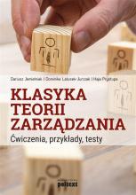 Klasyka teorii zarządzania. Ćw, przykłady, testy