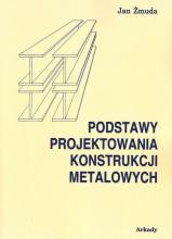 Podstawy projektowania konstrukcji metalowych