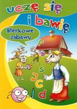 Uczę się i bawię. Literkowe zabawy