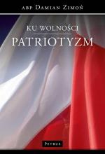 Ku wolności. Patriotyzm