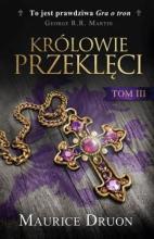 Królowie przeklęci T.3. TW