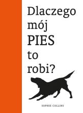 Dlaczego mój pies to robi?