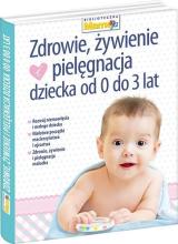 Mamo to ja. Zdrowie, żywienie i pielęgnacja...