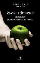 Życie i śmierć. Zmierzch opowiedziany na nowo BR