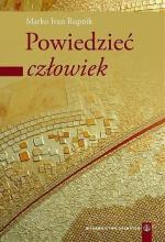 Powiedzieć: człowiek cz.1