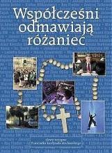 Współcześni odmawiają różaniec