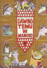 Dawno temu w Mamoko