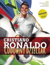 Cristiano Ronaldo. Cudowny dzieciak