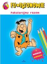 Flintstonowie. Pokolorujmy razem