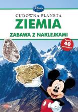 Disney uczy. Cudowna planeta Ziemia. Zabawa z...