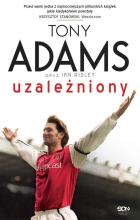 Tony Adams. Uzależniony