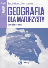 Geografia LO 3 Dla maturzysty ćw. ZR 2016 NE/PWN