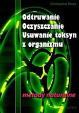 Odtruwanie, oczyszczanie, usuwanie toksyn...